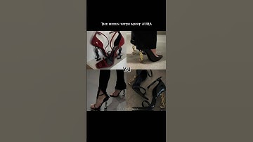 TOP 8 HEELS with most AURA💋💅✨ || #shorts #heels #aura #ysl #louboutin #aesthetics  #aesthetic #fyp