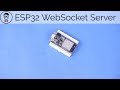 How to Make an Arduino WebSocket Server with an ESP32