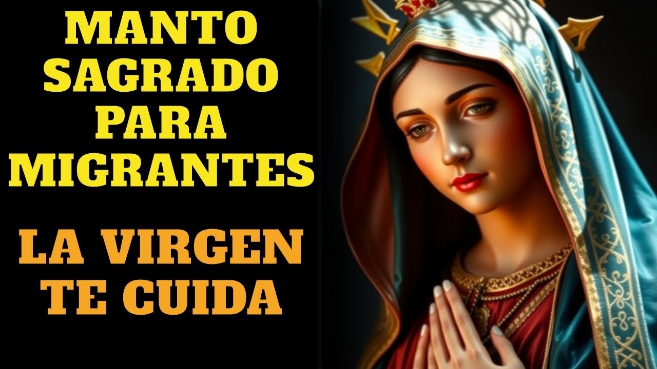 Virgen de Guadalupe protege a los migrantes bajo tu manto sagrado
