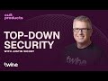 From Claroty to Twine: Building a Top-Down Security Company