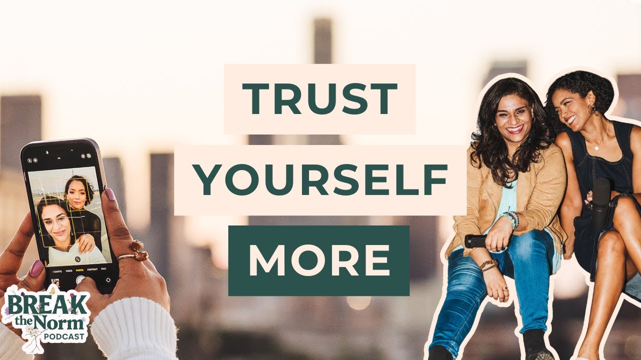 Как перейти от негативных мыслей о себе к вере в себя | Подкаст Break the Norm