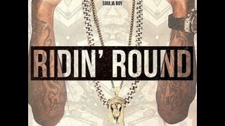 Soulja Boy - Ridin' Round