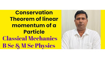 Behoudsstelling van het lineaire momentum van een deeltje #klassieke mechanica #bsc #msc #csirnet...