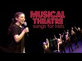 MUSICAL THEATRE SONGS FOR KIDS - by Spirit YPC