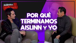 Por qué TERMINÉ con AISLINN DERBEZ | Mauricio Ochmann | La entrevista con Yordi Rosado