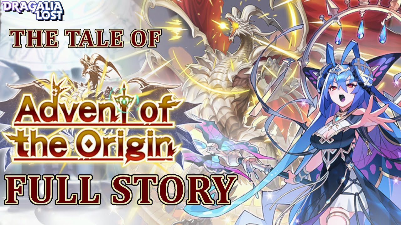 Dragalia Lost - Advent of the Origin Event FULL Story
