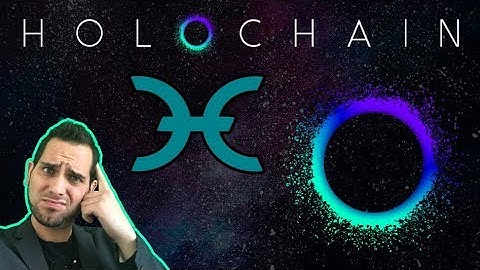 What Is Holochain? Not A Blockchain? Scalable Agent-Centric Distributed Computing | $HOT