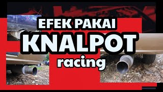 efek pakai knalpot racing / bobokan ... #kandangsoluna