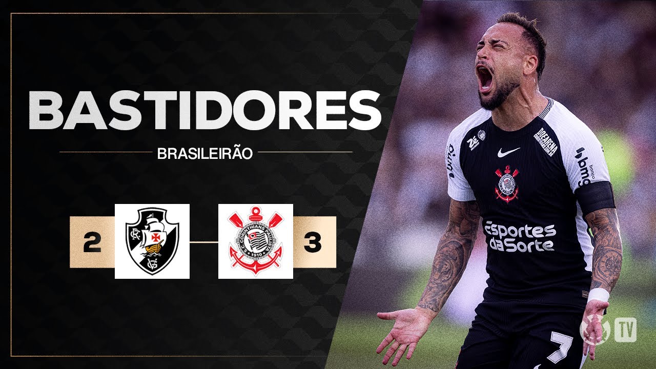 BASTIDORES | VASCO 2 X 3 CORINTHIANS | BRASILEIRÃO 2025 | 21ª RODADA