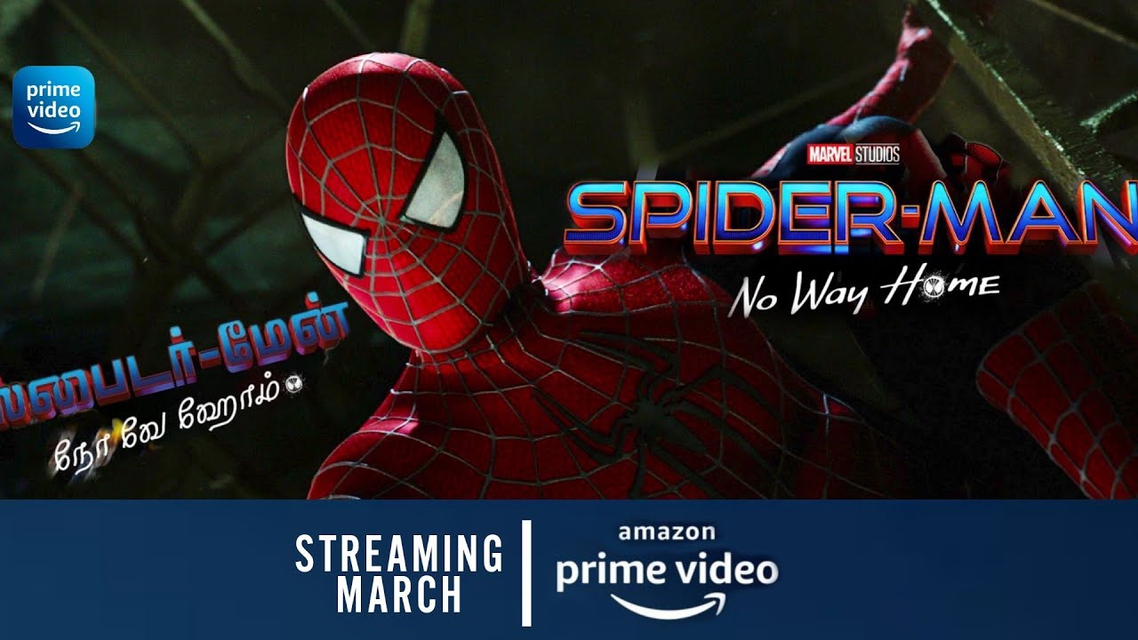 Spider Man No Way Home Tamil Dubbed OTT Release Date l Spiderman Amazon Prime Video l