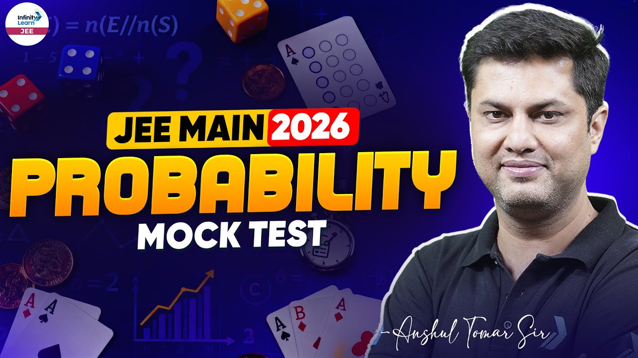 Probability Mock Test For JEE Main 2026 | Must-Do Questions | JEE Maths ...