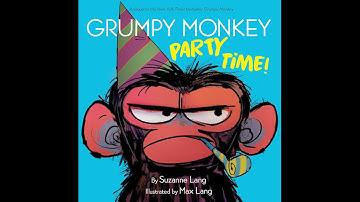 Grumpy Monkey: Party Time! Suzanne Lang, Children