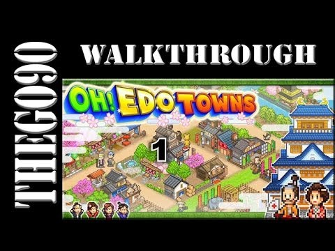 [Walkthrough]Oh!Edo Towns[1]Build our own Town