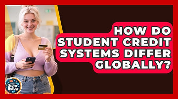 How Do Student Credit Systems Differ Globally? - Student Score Builder