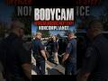 BODYCAM: Officers Discuss Next Steps and Noncompliance
