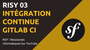 RISY 03 : INTÉGRATION CONTINUE D