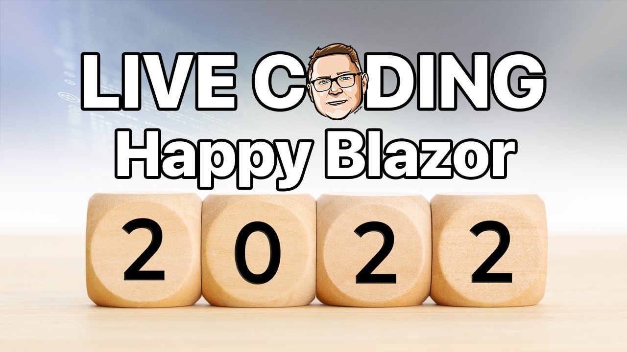 Happy Blazor New Year 2022 - YouTube