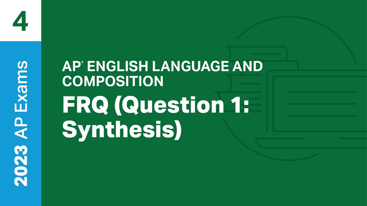 ap english language and composition question 1 synthesis