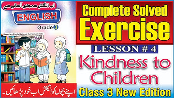 Kindness to Children | Exercise Lesson No.4 | English Class 3 | @The Biolish World