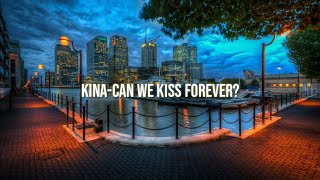 Lagu barat paling sedih Kina-Can We Kiss Forever? Lirik   terjemahan🎧