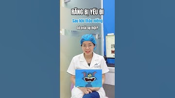 Răng yếu sau khi tháo niềng – sự thật hay hiểu lầm? #lacvietintech #bacsiphamdung #niengrang #lvit