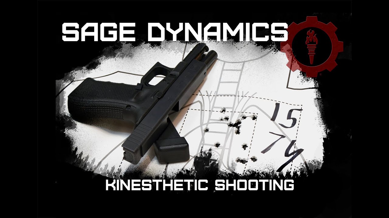 Sage Dynamics Kinesthetic Shooting YouTube