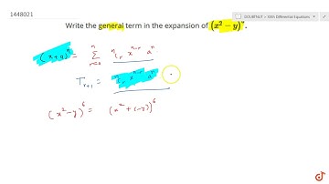 Write the general term in the expansion of  ltmath gt  ltmrow gt  ltmsup gt  ltmrow gt  ltmrow