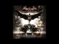Batman Arkham Knight OST - 03 Evening The Odds by Nick Arundel