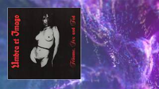 Umbra Et Imago - Traume, Sex Und Tod (Full Album)