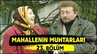 Mahallenin Muhtarları Mahallede Falcı Var 23 Bölüm