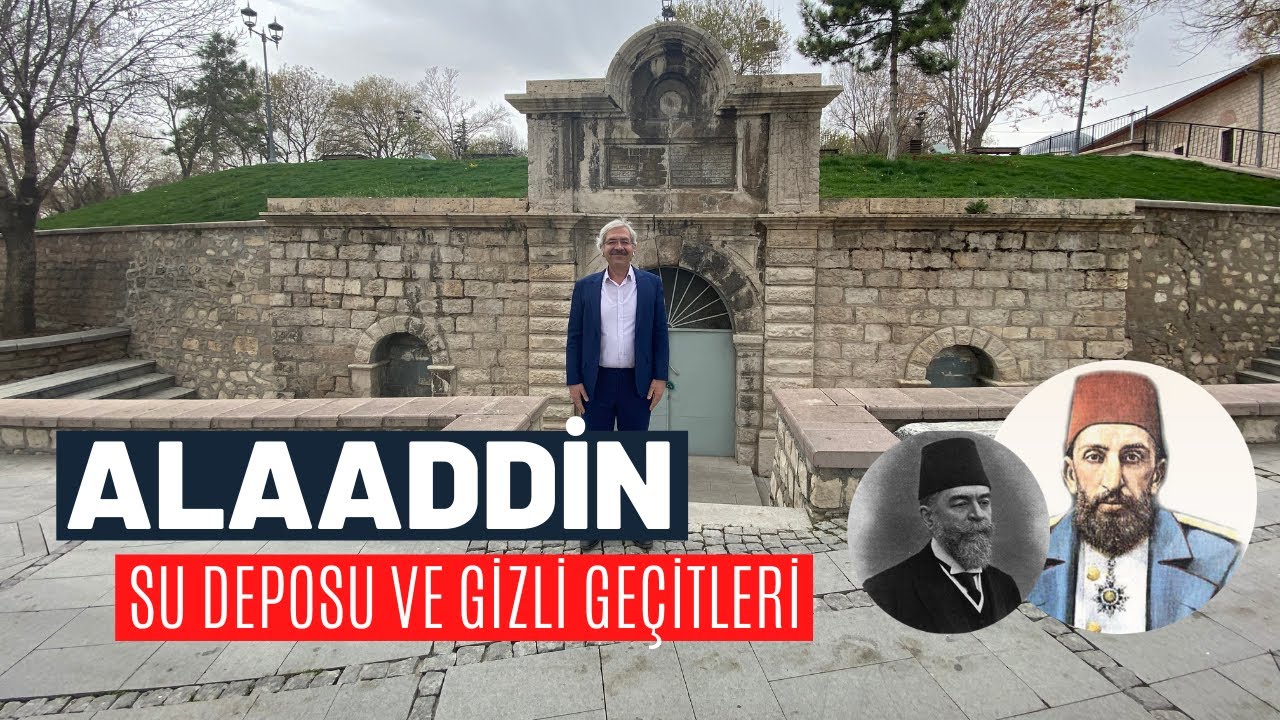 Alaaddin Su Deposu ve Gizli Geçitler