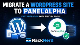 How to Migrate a WordPress Site to PanelAlpha