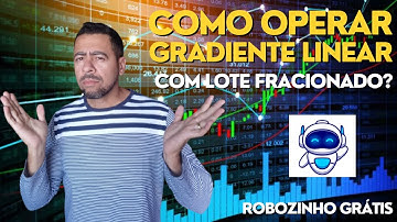 Day trade com lote fracionado - Gradiente Linear na 4XC