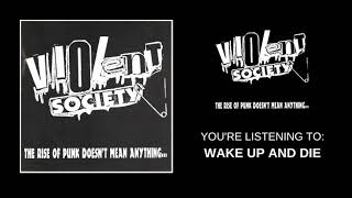 Violent Society - Wake Up And Die