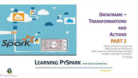 20. Apache Spark Bootcamp  - DataFrames - Transformations and Actions -2