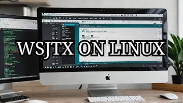 How to Setup and Use WSJTX with Linux