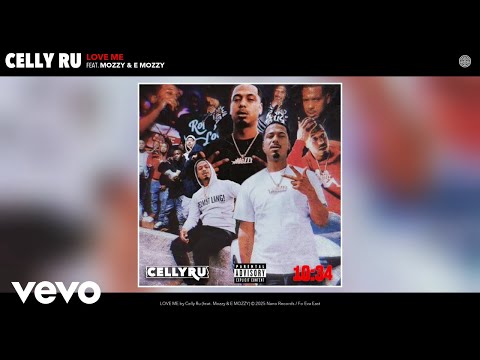 Celly Ru - LOVE ME (Official Audio) ft. Mozzy, E MOZZY