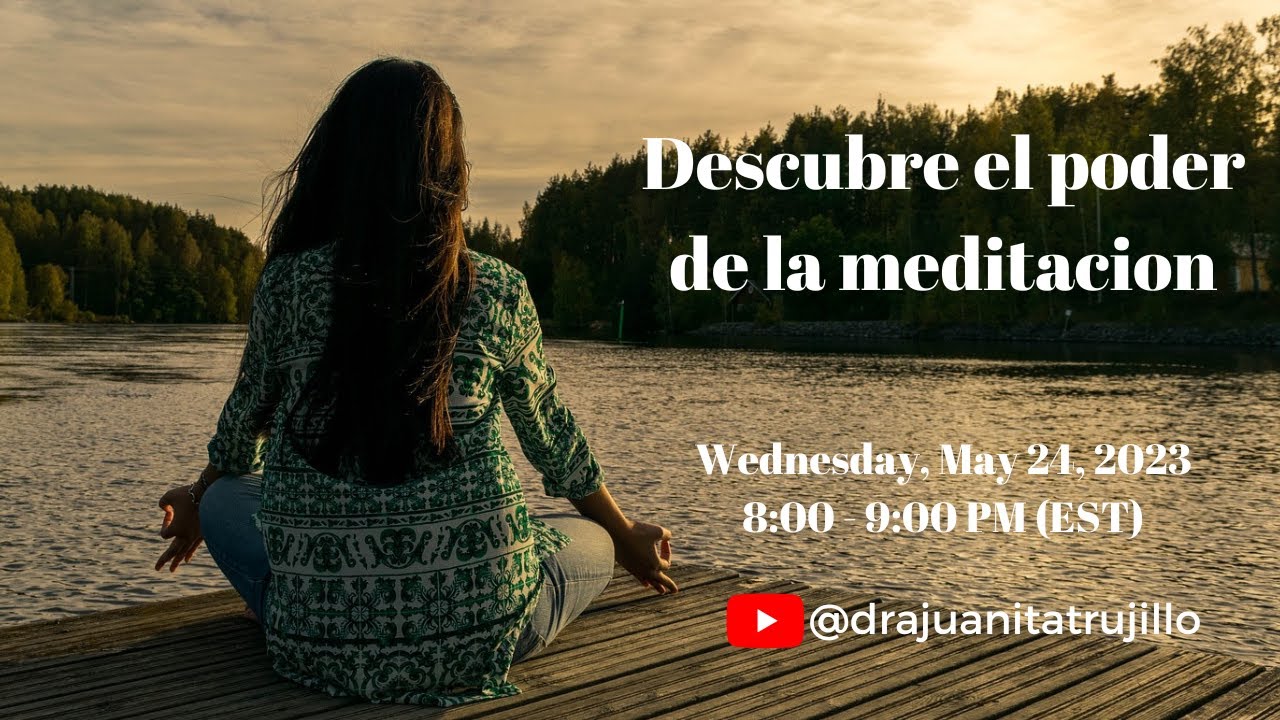 Descubre el poder de la meditacion - YouTube