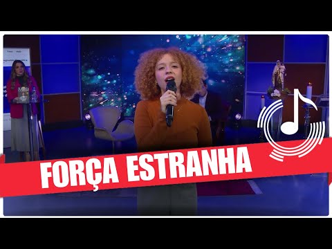 Força Estranha - Danille Avelleda