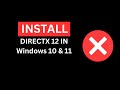 How To Download &amp; Install DirectX 12 (Windows 10 &amp; 11)