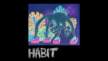 Still Woozy - Habit