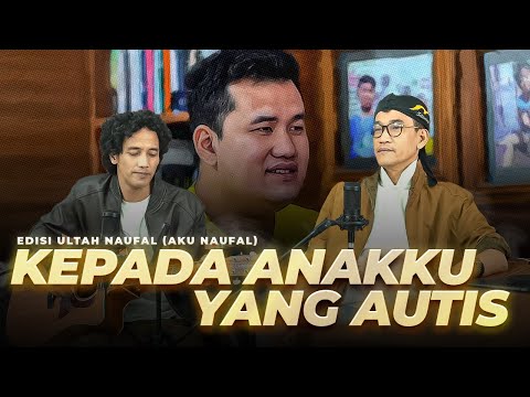 TO MY AUTISTIC CHILD - NAUFAL'S BIRTHDAY EDITION (I AM NAUFAL)