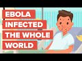 What If Ebola Infected The Whole World?