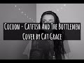 Cocoon - Catfish And The Bottlemen (Cover)