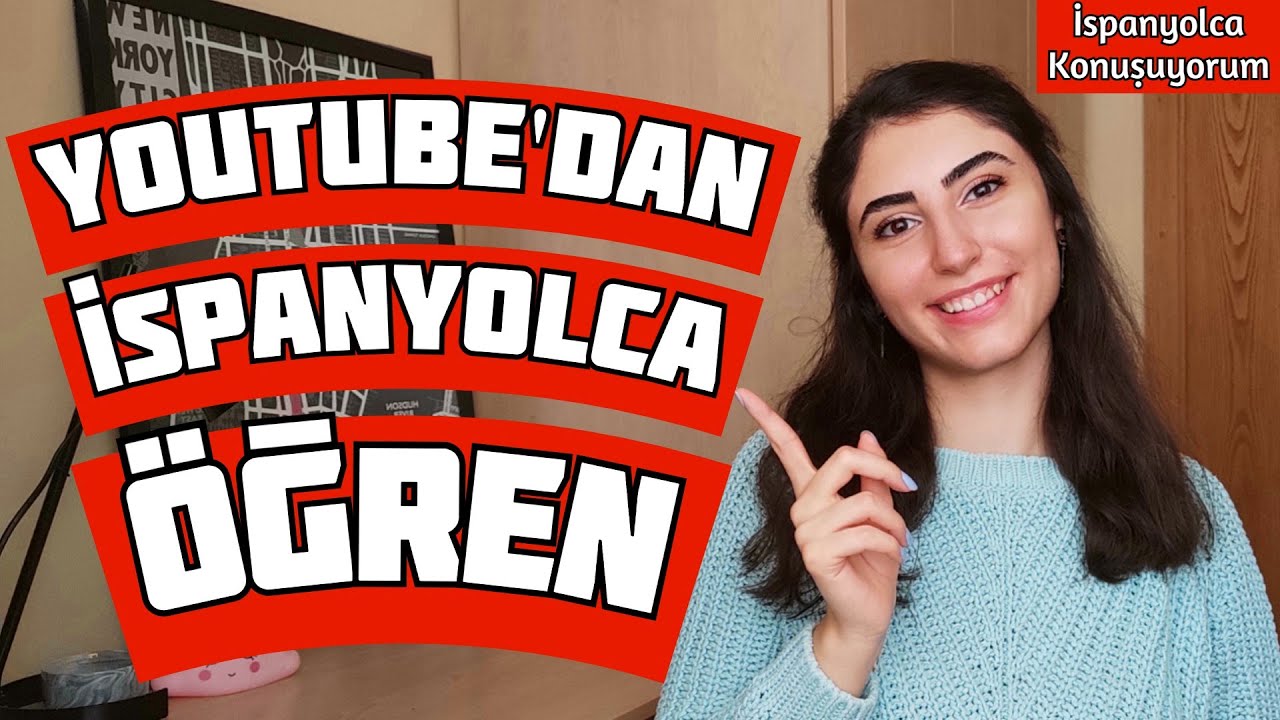ispanyolca nasil ogrenilir evde kolayca ispanyolca ogren ispanyolca kanal ve dizi onerileri youtube