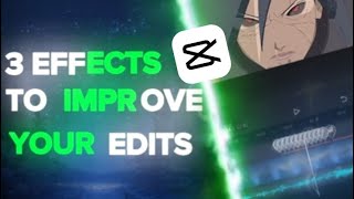 3 EFFECTS TO IMPROVE YOUR EDITS PT 5| CapCut