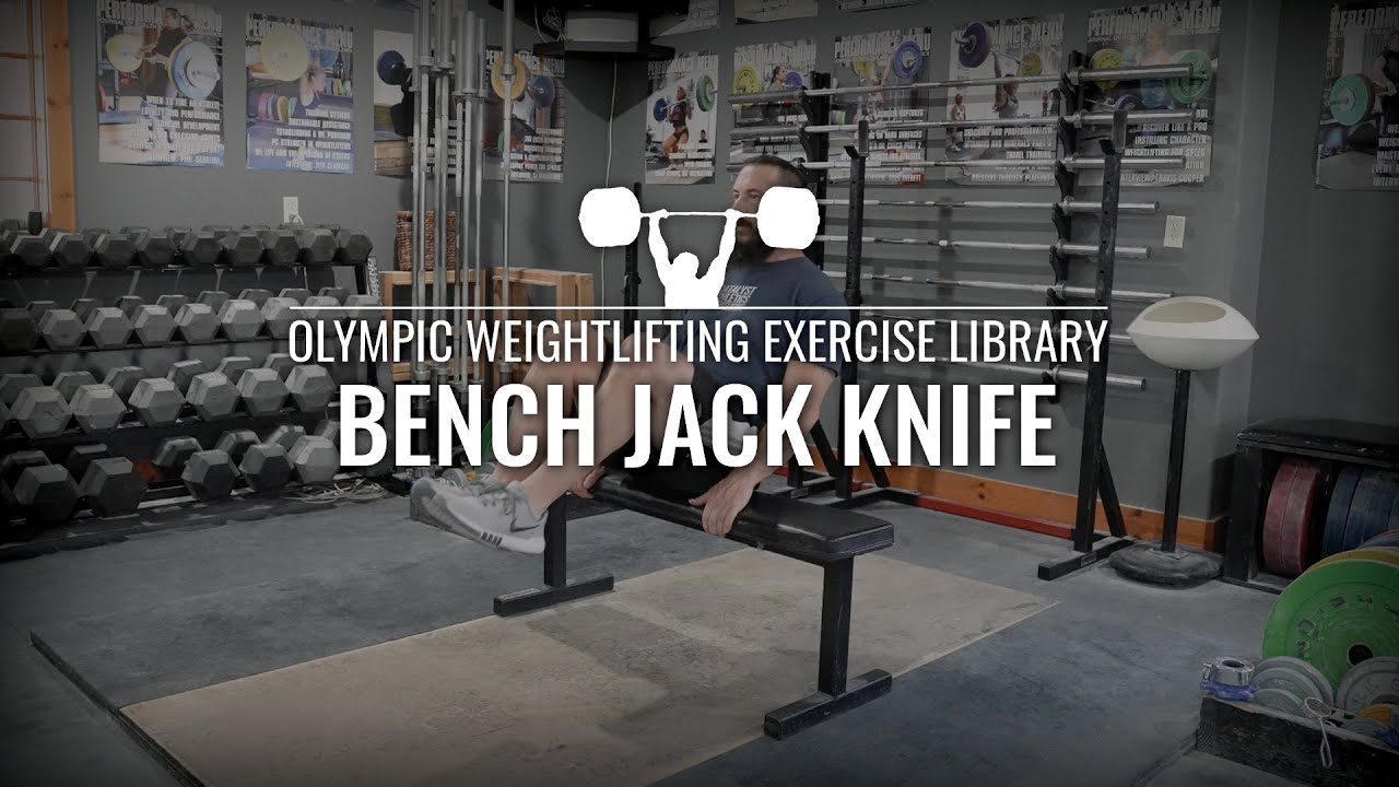 Bench Jack Knife Olympic Weightlifting Exercise Library YouTube