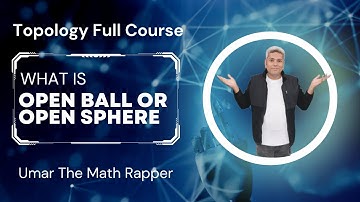 06 what is open ball | what is open sphere | open ball example | open sphere example | umar mirza