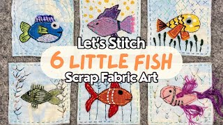 How To Make Slow Stitched Art Using Fabric Scraps - Fish - #embroidery #stitching