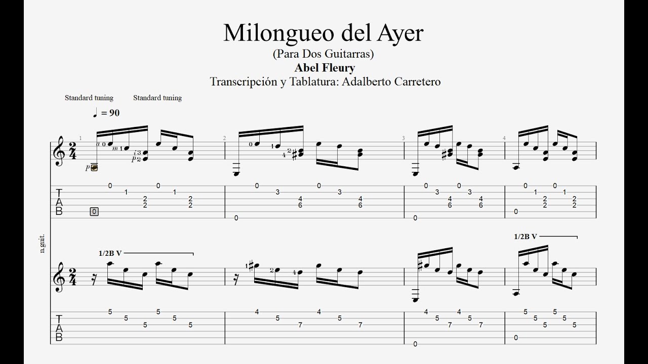 Milongueo del Ayer - De Abel Fleury- Transcripción/Tablatura para dos  Guitarras Adalberto Carretero - YouTube